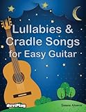 Lullabies & Cradle Songs for Easy Guitar by Tomeu Alcover, Duviplay