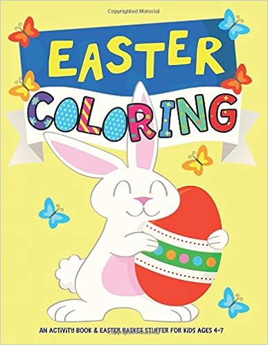 Easter Coloring: An Activity Book and Easter Basket Stuffer for Kids Ages 4-7, by Silly Bear
