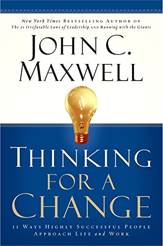 Thinking for a Change: 11 Ways Highly Successfu... 0446693936 Book Cover