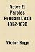 Actes Et Paroles Pendant L'Exil 1852-1870