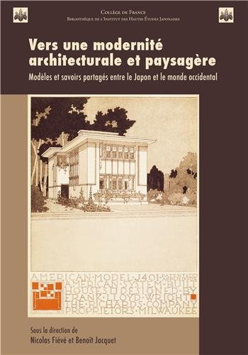 Vers une modernité architecturale et paysagère