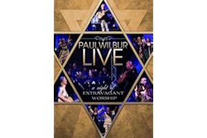 Paul Wilbur LIVE: A Night of Extravagant Worship