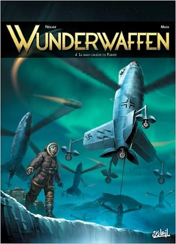 Wunderwaffen T04 La Main Gauche Du Fuhrer Wunderwaffen 4 French Edition Nolane R Maza 9782302036222 Amazon Com Books