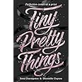 Tiny Pretty Things