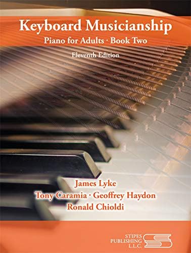Keyboard Musicianship: Piano for Adults Book 1: James Lyke, Tony