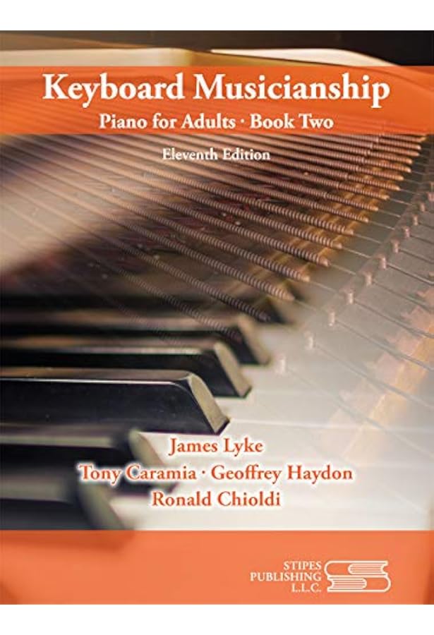 Keyboard Musicianship: Piano for Adults Book 1: James Lyke, Tony