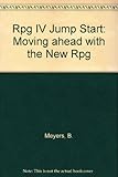 Rpg IV Jump Start: Moving Ahead With the New Rpg by 
