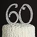 Ella Celebration 60 Cake Topper for 60th Birthday or Anniversary - Gold Rhinestone Party Supplies & Decoration Ideas (Silver)
