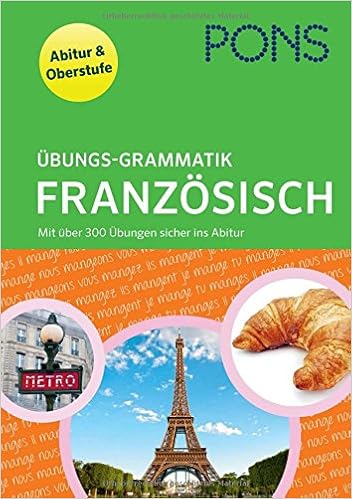 Pons Ubungsgrammatik Franzosisch Mit Uber 300 Ubungen Sicher Im Abitur Amazon De Bucher