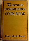 The Boston Cooking-School Cook Book