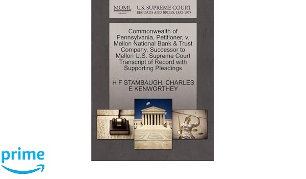 Commonwealth Of Pennsylvania Petitioner V Mellon National Bank