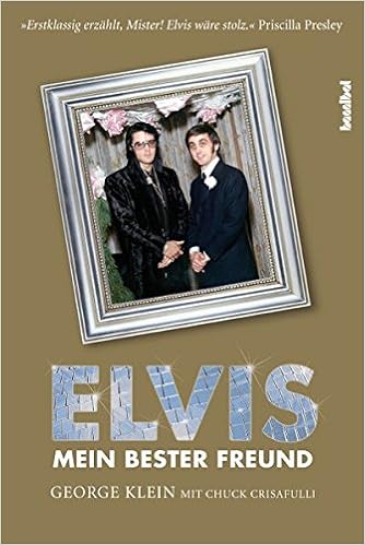 Elvis Mein Bester Freund Amazon De George Klein Bucher