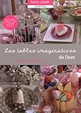 Les tables imaginatives de Dom by 