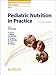 Pediatric Nutrition in Practice (World Review of Nutrition and Dietetics, 113)