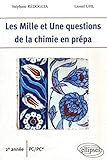 Les Mille et Une question de la chimie en prépa 2e année PC/PC* by 