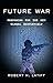 Future War: Preparing for the New Global Battlefield