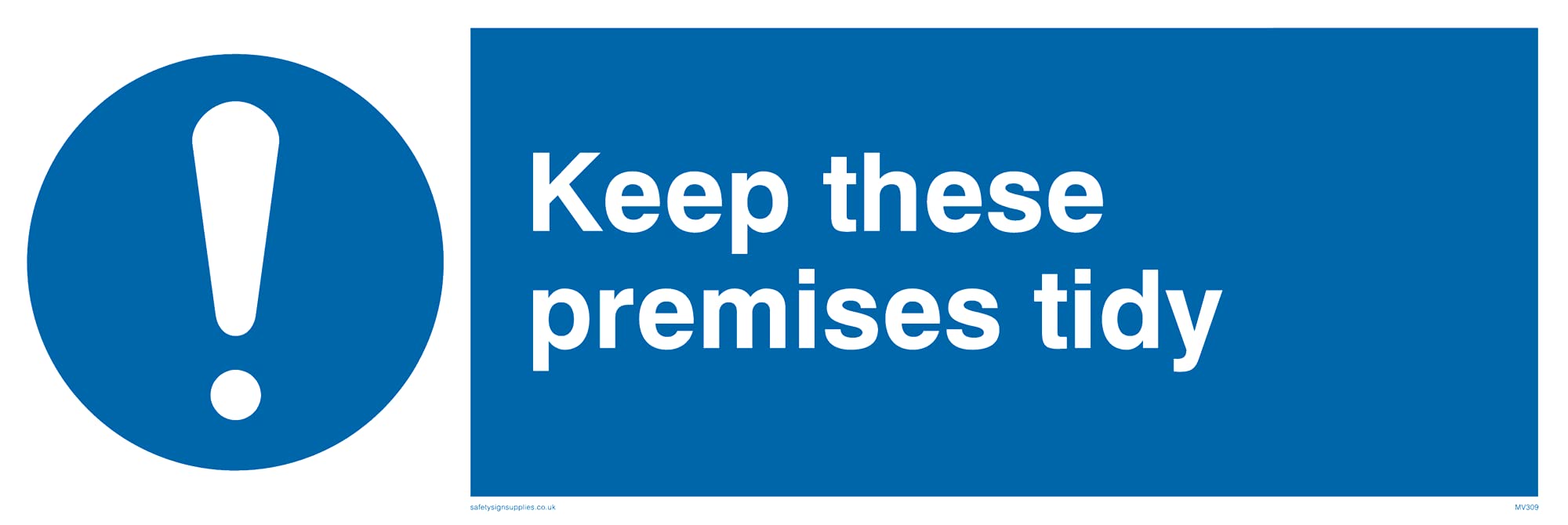 Pack of five - Keep These Premises Tidy Sign - 300x100mm - L31