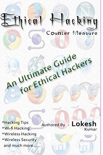 Ethical hacking countermeasure - An Ultimate Guide For Ethical Hackers
