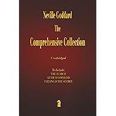Neville Goddard - The Comprehensive Collection