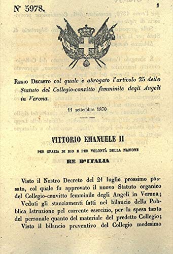 Col Quale E Abrogato L Articolo 25 Dello Statuto Del Collegio Convitto Femminile Degli Angeli In Verona Regio Decreto Amazon Com Books