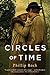 Circles of Time: A Novel (Greville Family Saga)