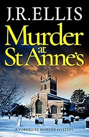 Murder at St Anne's (A Yorkshire Murder Mystery Boo