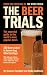 The Beer Trials by