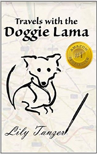 Travels with the Doggie Lama by [Tanzer, Lily]