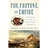 Fur, Fortune, and Empire: The Epic History of the Fur Trade in America