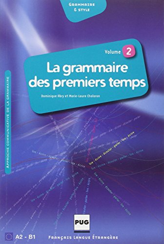La  grammaire des premiers temps