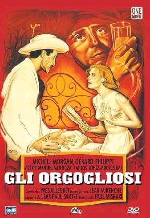 Gli Orgogliosi By Gerard Philipe Victor Manuel Mendoza Michele Cordoue Michele Morgan Amazon De Natural Sounds Yves Allegret Dvd Blu Ray
