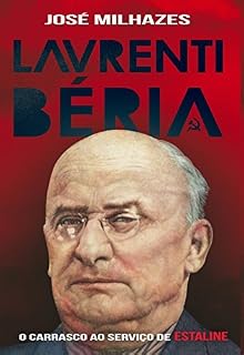 Livro Laventri Béria - O Carrasco ao Serviço de Estaline