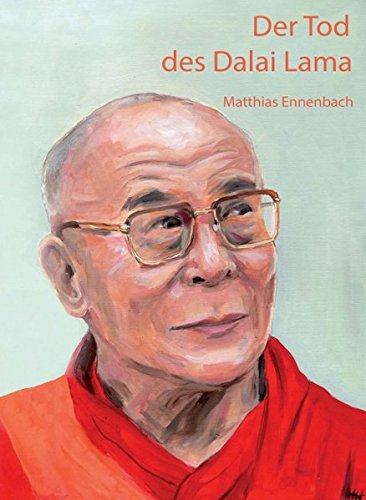 Der Tod Des Dalai Lama (English and German Edition)