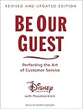 Be Our Guest: Perfecting the Art of Customer Service