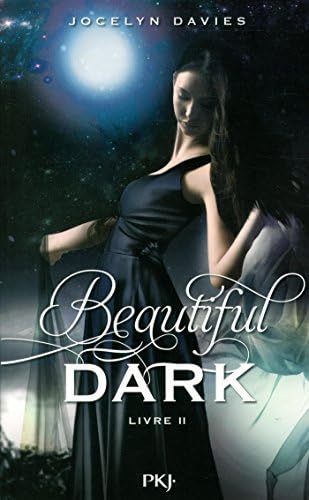 Beautiful Dark, Tome 2 : (French) Paperback – 21 Aug 2014