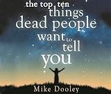 Image de The Top Ten Things Dead People Want to Tell You