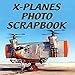 X-Planes Photo Scrapbook by 