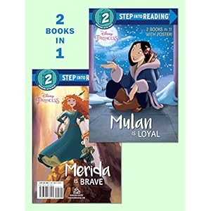 Mulan Is Loyal/Merida Is Brave (Disney Princess) (Step into Reading)