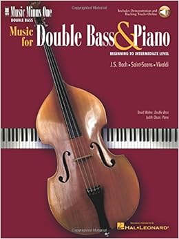 Music For Double Bass And Piano Beginning To Intermediate Level Music Minus One Double Bass David Walter Hal Leonard Corp 0884088221409 Amazon Com Books