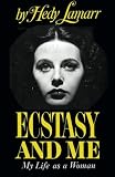 Ecstasy and Me My Life as a Woman by Hedy Lamarr, Dr. Philip Lambert