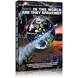 WHY in the World Are They Spraying?
