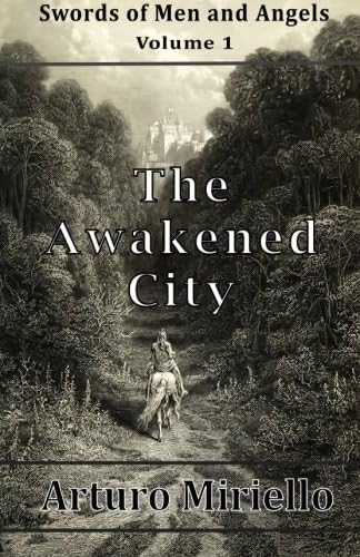 The Awakened City (Swords of Men and Angels) (Volume 1)