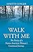 WALK WITH ME: The Poetry of a Native American Woman's Continued Journey by 