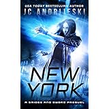 New York: A Bridge &amp; Sword Prequel (Bridge &amp; Sword Series Book 11)