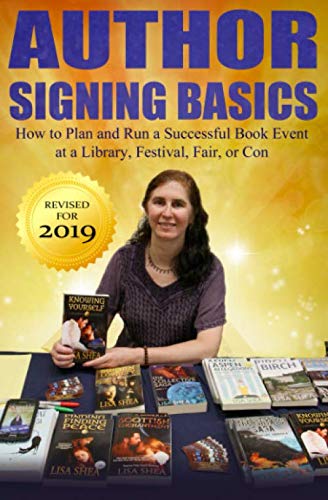 Author Signing Basics - How to Plan and Run a Successful Book Event at a Library by Lisa Shea