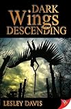 Dark Wings Descending by