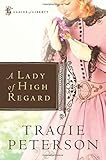 A Lady of High Regard (Ladies of Liberty, Book 1)