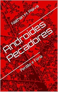 Livro Androides Pecadores: Perdão e Fúria