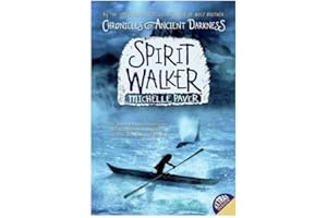 Chronicles of Ancient Darkness #2: Spirit Walker: The Second Prehistoric Fantasy Adventure for Children (Ages 8-12)
