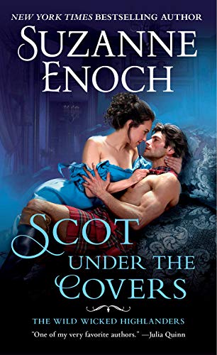 Scot Under the Covers: The Wild Wicked Highlanders by [Enoch, Suzanne]